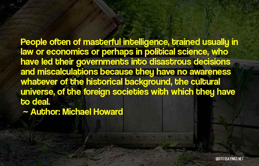 Cultural Intelligence Quotes By Michael Howard