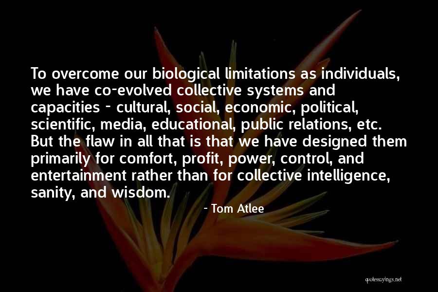 Cultural Intelligence Quotes By Tom Atlee