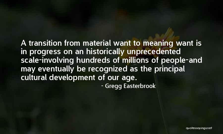 Cultural Meaning Quotes By Gregg Easterbrook Cultural Meaning Quotes By Gregg Easterbrook