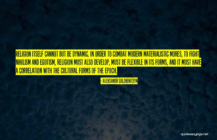 Cultural Mores Quotes By Aleksandr Solzhenitsyn Cultural Mores Quotes By Aleksandr Solzhenitsyn