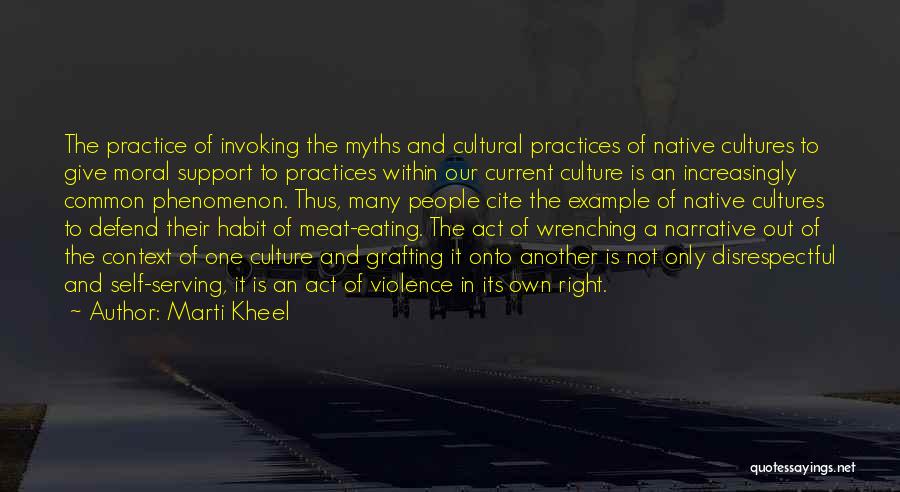 Cultural Myths Quotes By Marti Kheel