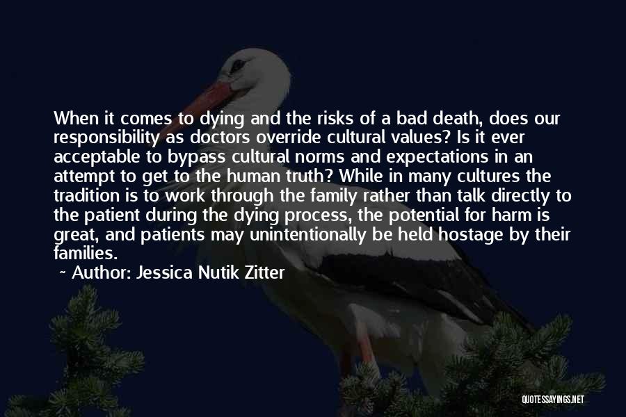 Cultural Norms Quotes By Jessica Nutik Zitter