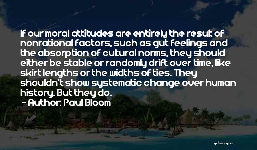 Cultural Norms Quotes By Paul Bloom