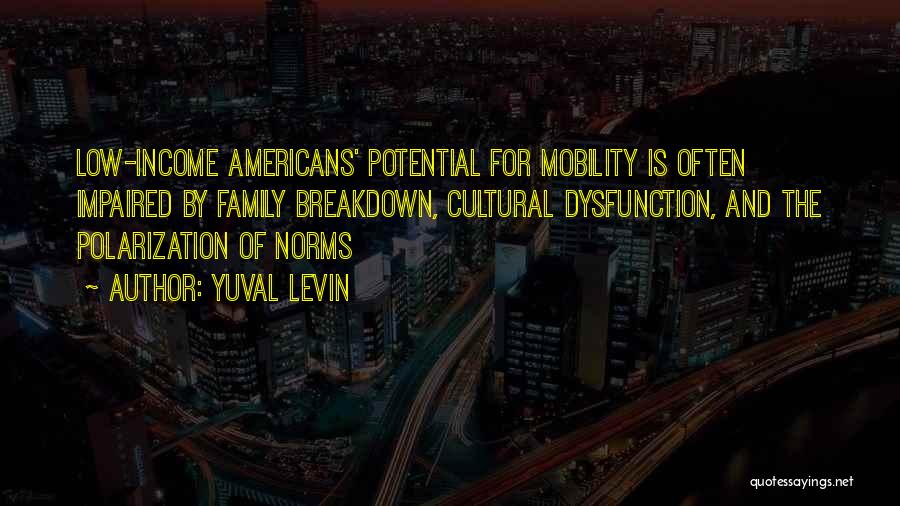 Cultural Norms Quotes By Yuval Levin