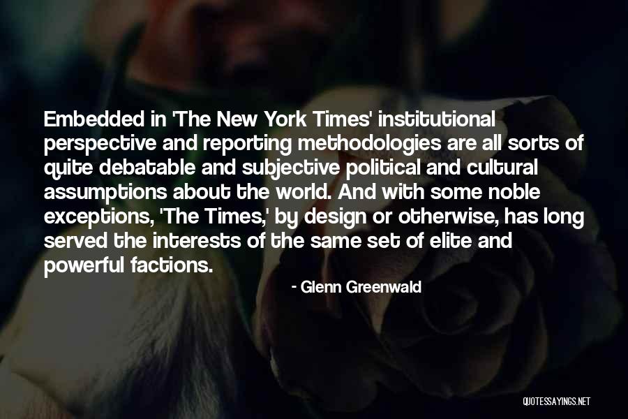 Cultural Perspective Quotes By Glenn Greenwald Cultural Perspective Quotes By Glenn Greenwald