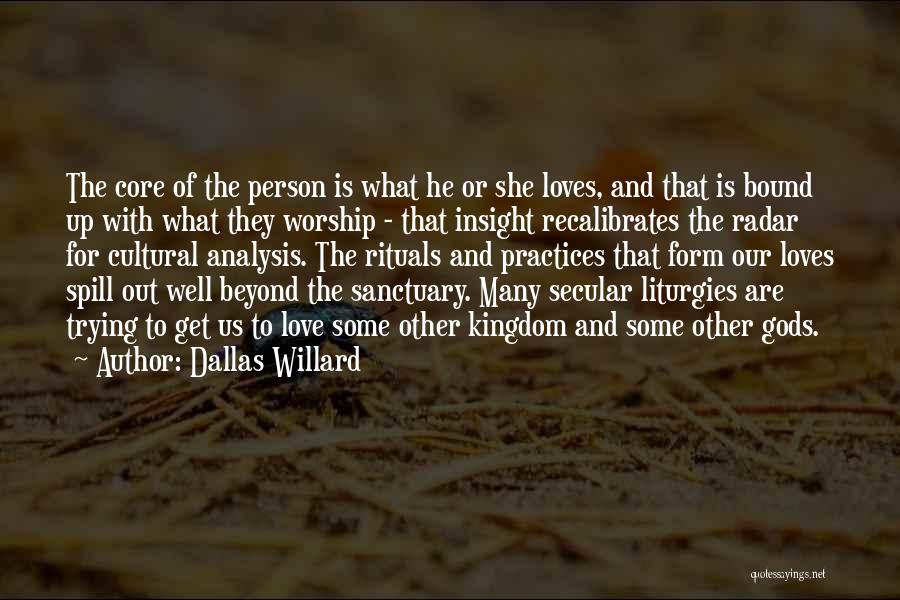 Cultural Practices Quotes By Dallas Willard