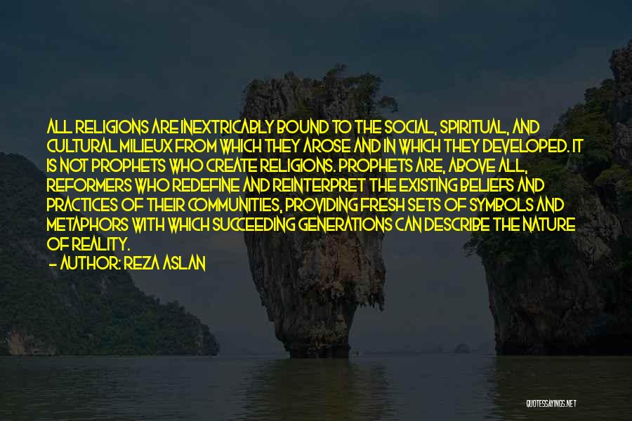 Cultural Practices Quotes By Reza Aslan