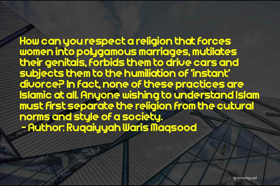 Cultural Practices Quotes By Ruqaiyyah Waris Maqsood