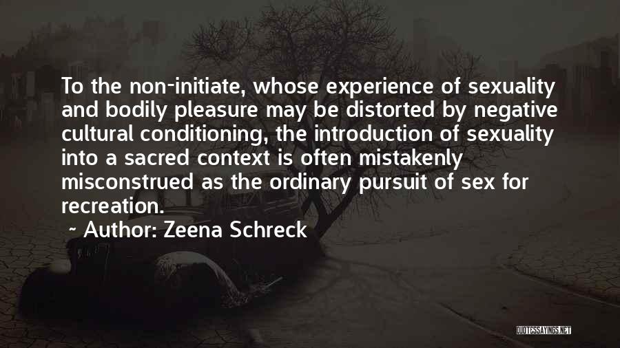 Cultural Practices Quotes By Zeena Schreck