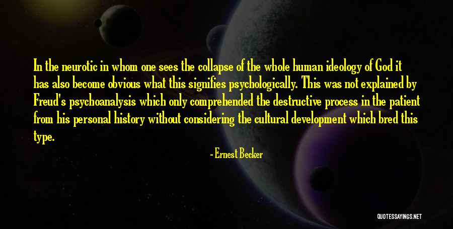 Cultural Process Quotes By Ernest Becker Cultural Process Quotes By Ernest Becker