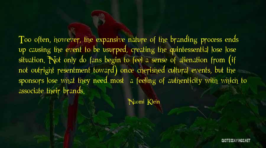 Cultural Process Quotes By Naomi Klein Cultural Process Quotes By Naomi Klein