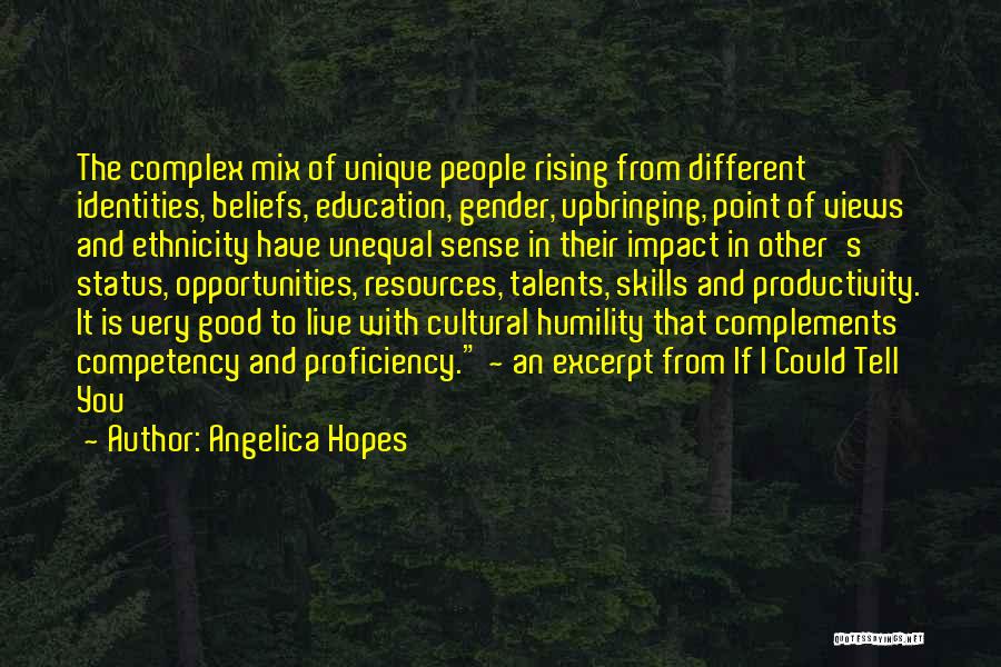 Cultural Proficiency Quotes By Angelica Hopes