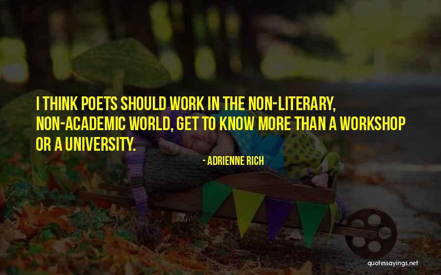 Cultural Programme Quotes By Adrienne Rich