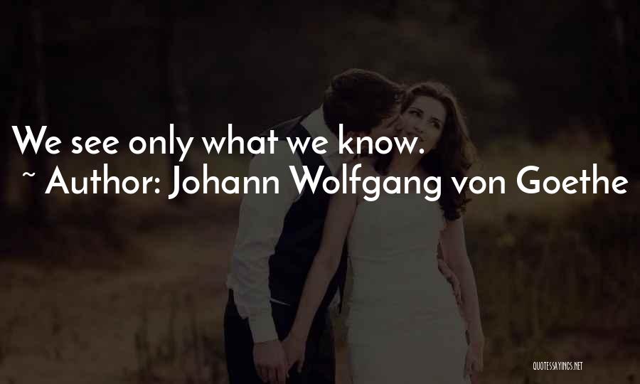 Cultural Programme Quotes By Johann Wolfgang Von Goethe