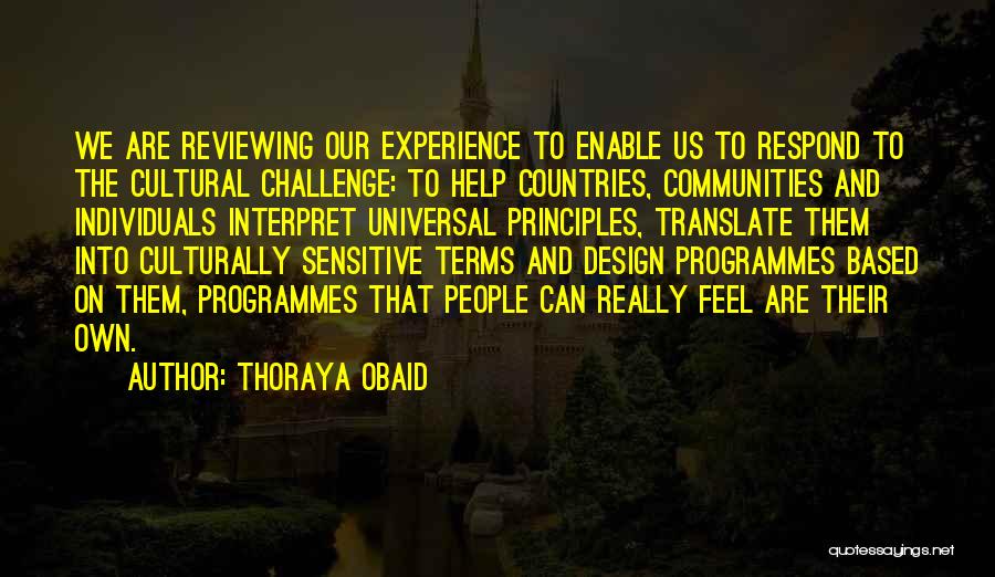 Cultural Programmes Quotes By Thoraya Obaid