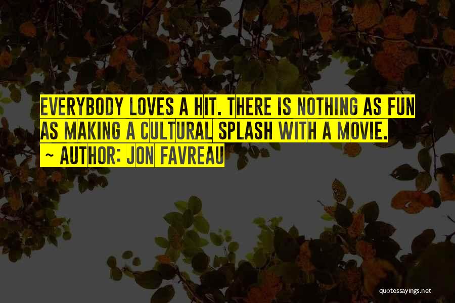 Cultural Quotes By Jon Favreau