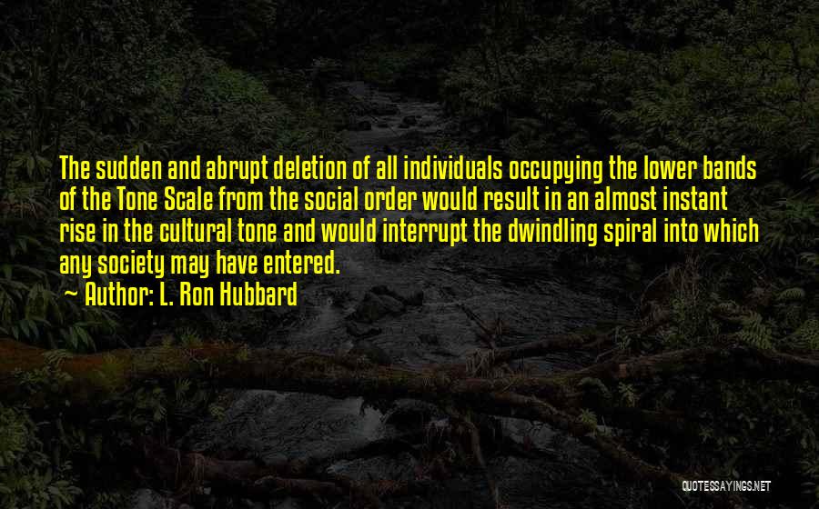 Cultural Quotes By L. Ron Hubbard
