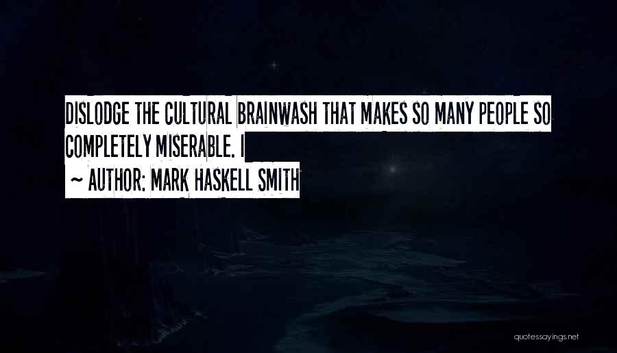 Cultural Quotes By Mark Haskell Smith