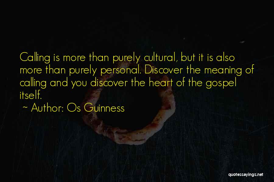 Cultural Quotes By Os Guinness