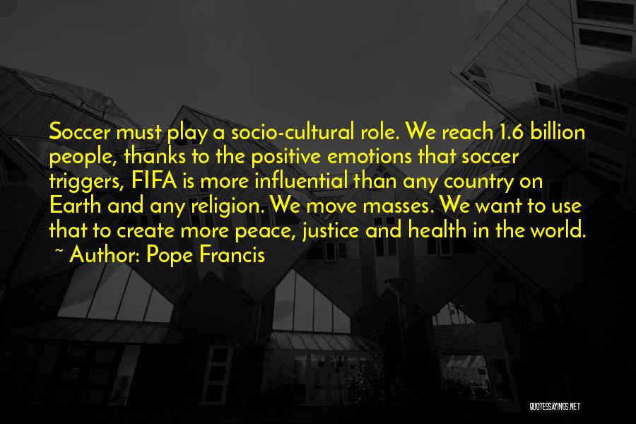 Cultural Quotes By Pope Francis