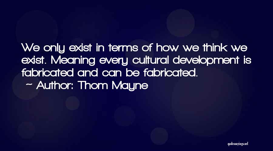 Cultural Quotes By Thom Mayne