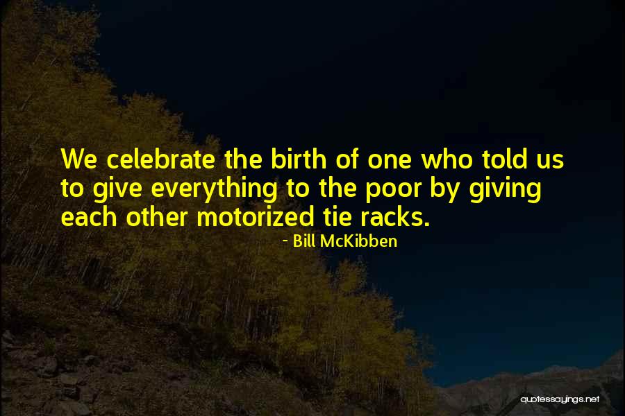 Cultural Reciprocity Quotes By Bill McKibben Cultural Reciprocity Quotes By Bill McKibben