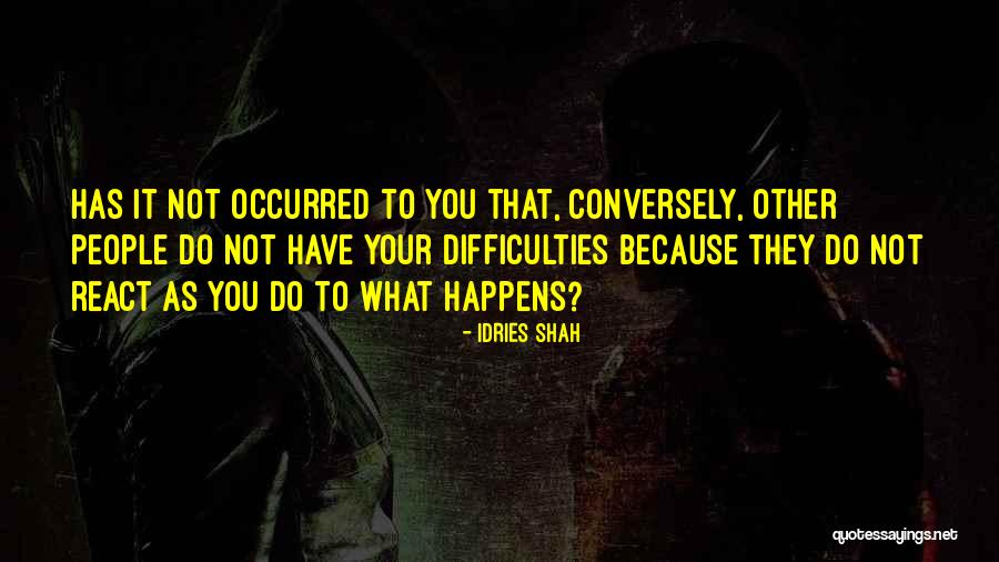 Cultural Reciprocity Quotes By Idries Shah Cultural Reciprocity Quotes By Idries Shah