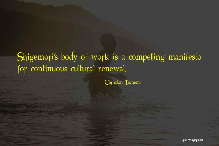 Cultural Renewal Quotes By Christian Tschumi Cultural Renewal Quotes By Christian Tschumi