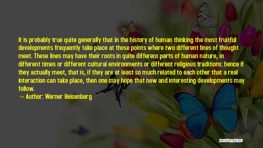 Cultural Roots Quotes By Werner Heisenberg