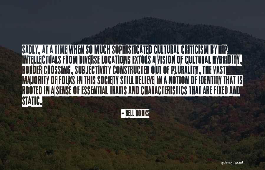Cultural Time Quotes By Bell Hooks Cultural Time Quotes By Bell Hooks