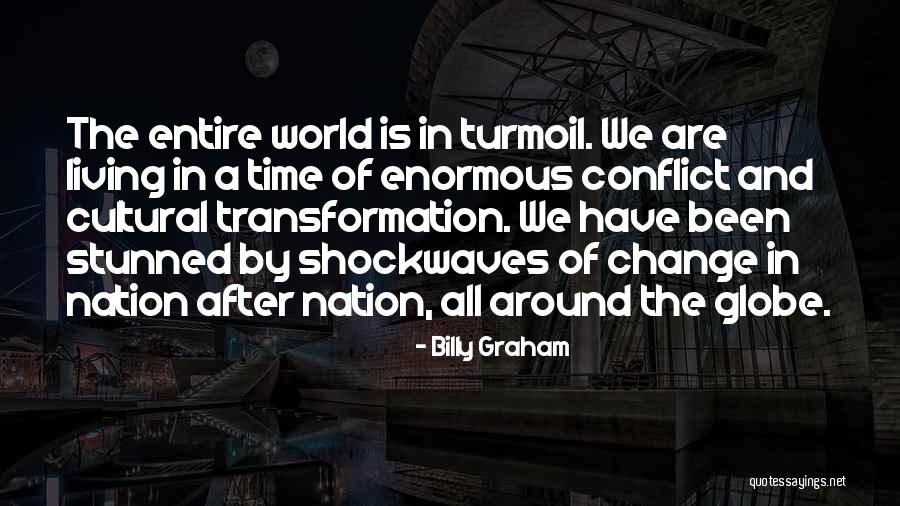 Cultural Time Quotes By Billy Graham Cultural Time Quotes By Billy Graham