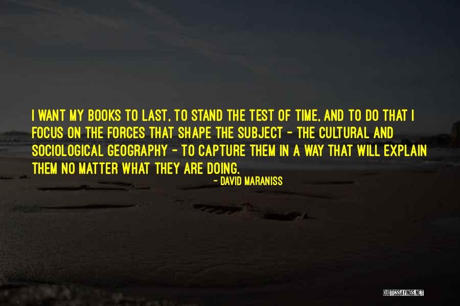 Cultural Time Quotes By David Maraniss Cultural Time Quotes By David Maraniss