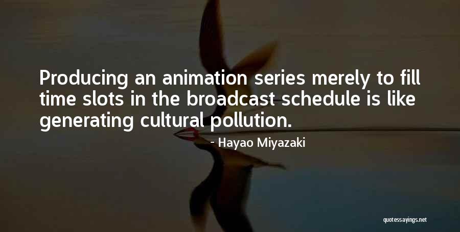 Cultural Time Quotes By Hayao Miyazaki Cultural Time Quotes By Hayao Miyazaki