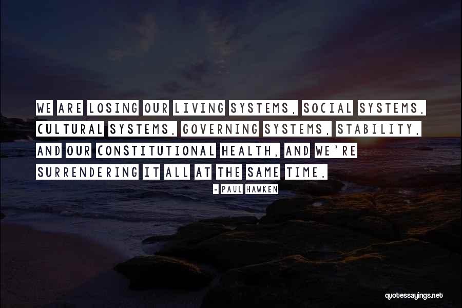 Cultural Time Quotes By Paul Hawken Cultural Time Quotes By Paul Hawken