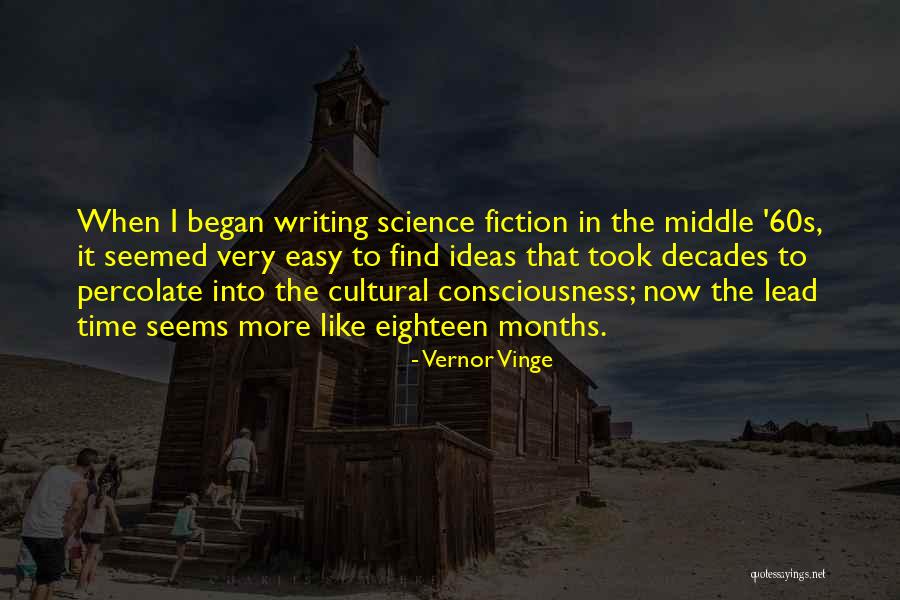 Cultural Time Quotes By Vernor Vinge Cultural Time Quotes By Vernor Vinge
