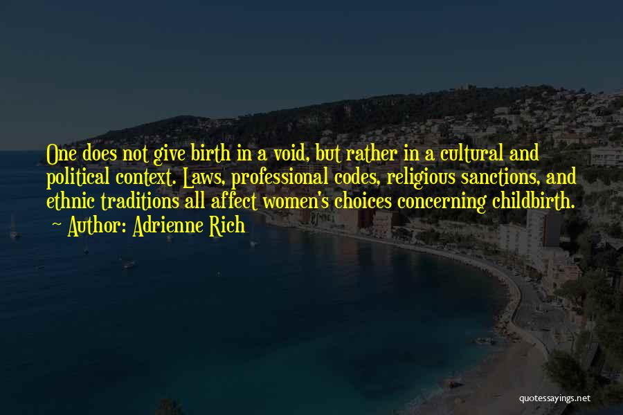 Cultural Traditions Quotes By Adrienne Rich