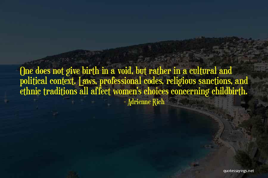 Cultural Traditions Quotes By Adrienne Rich