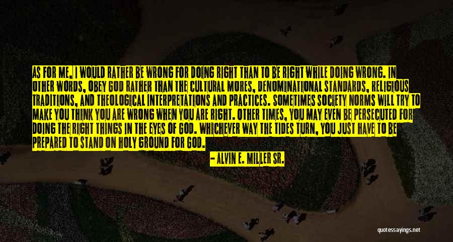 Cultural Traditions Quotes By Alvin E. Miller Sr.