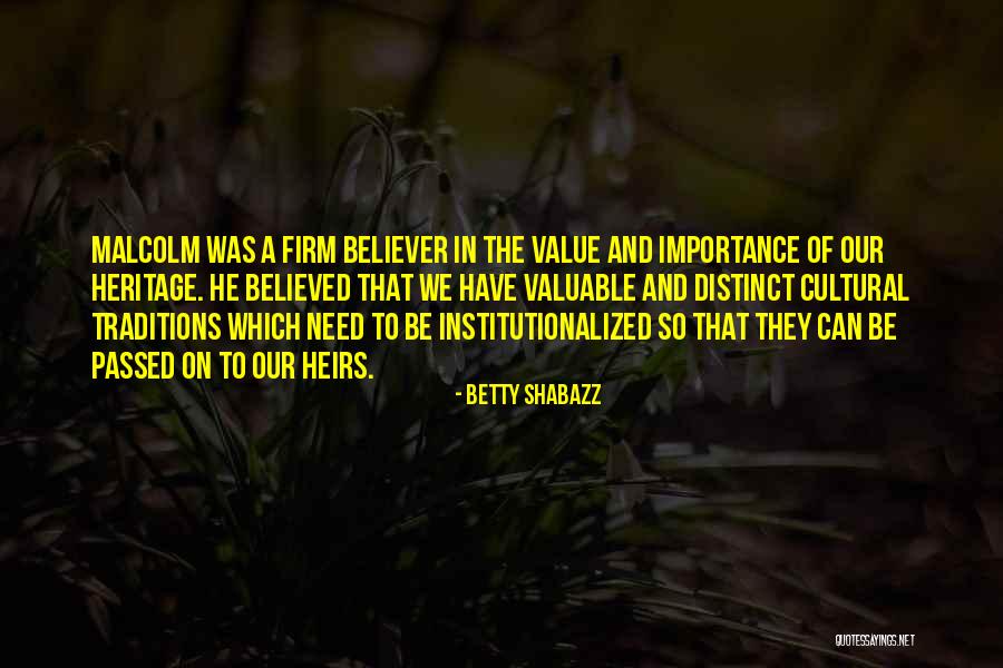 Cultural Traditions Quotes By Betty Shabazz