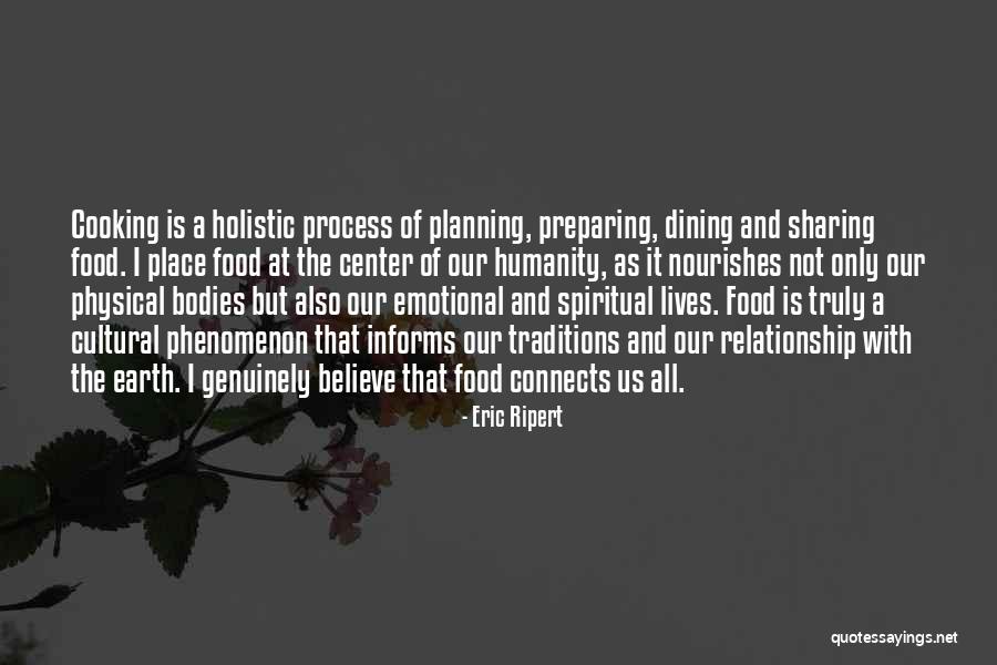Cultural Traditions Quotes By Eric Ripert Cultural Traditions Quotes By Eric Ripert