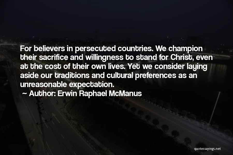 Cultural Traditions Quotes By Erwin Raphael McManus