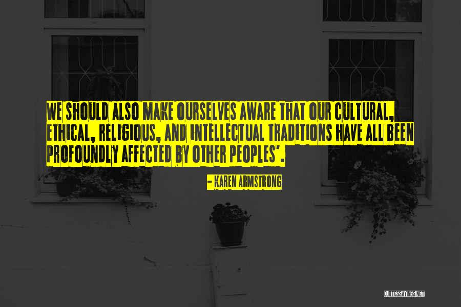 Cultural Traditions Quotes By Karen Armstrong