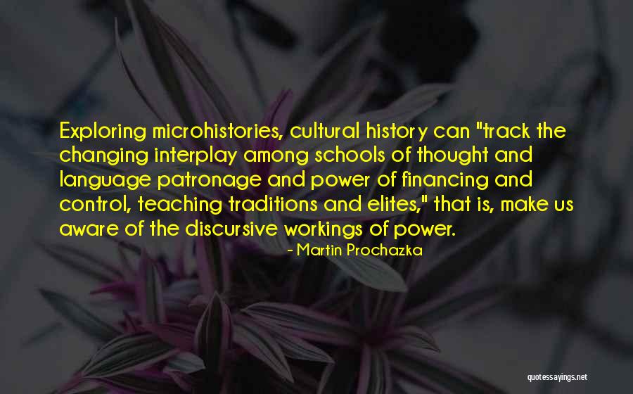 Cultural Traditions Quotes By Martin Prochazka