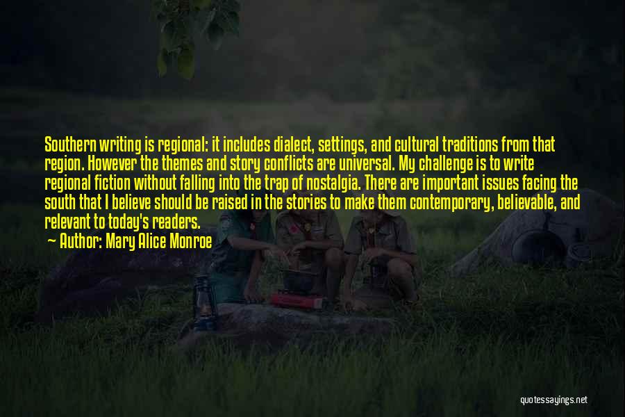 Cultural Traditions Quotes By Mary Alice Monroe
