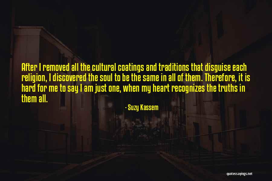 Cultural Traditions Quotes By Suzy Kassem