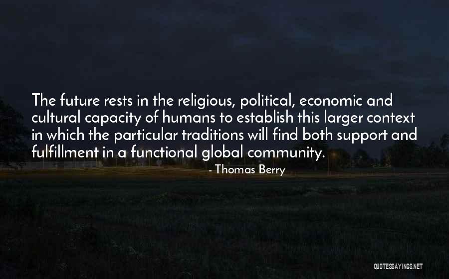 Cultural Traditions Quotes By Thomas Berry