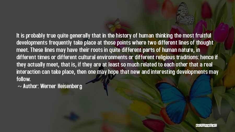 Cultural Traditions Quotes By Werner Heisenberg
