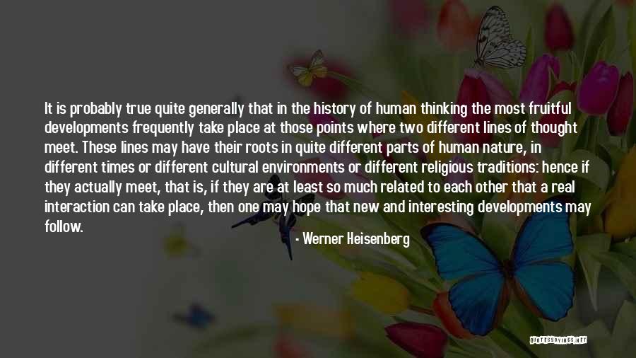 Cultural Traditions Quotes By Werner Heisenberg