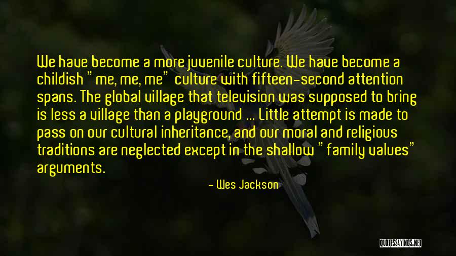 Cultural Traditions Quotes By Wes Jackson Cultural Traditions Quotes By Wes Jackson