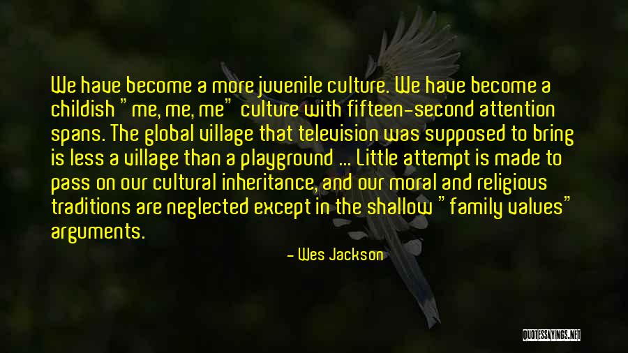 Cultural Traditions Quotes By Wes Jackson